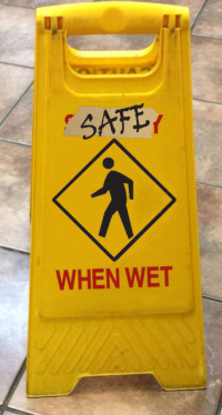 Safe When Wet